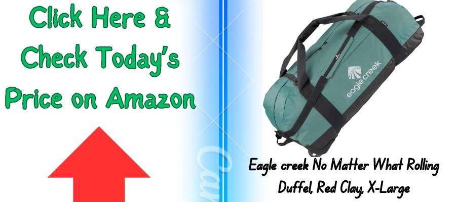 Eagle Creek No Matter What Rolling Duffel bags